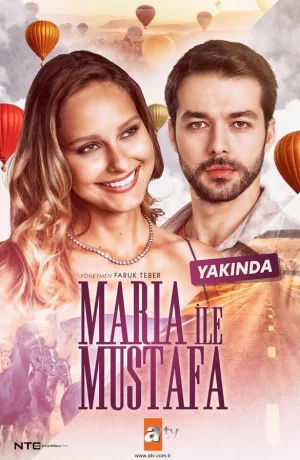 Дорама Мария и Мустафа онлайн